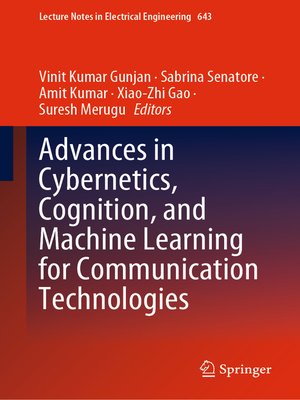 cover image of Advances in Cybernetics, Cognition, and Machine Learning for Communication Technologies